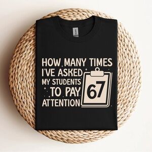 Funny 6 7 Teacher T-Shirt